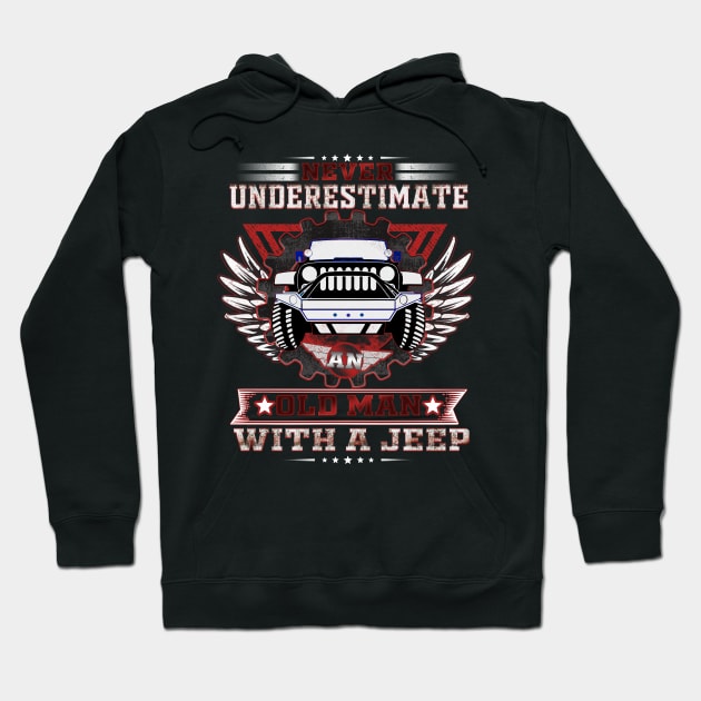 Never Underestimate An Old Man With A Jeep Hoodie by banayan